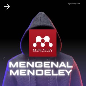 Pengertian dan Fungsi Aplikasi Mendeley